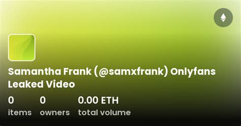 samxfrank leaked|Samantha Frank (@samxfrank) Onlyfans Leaked Video